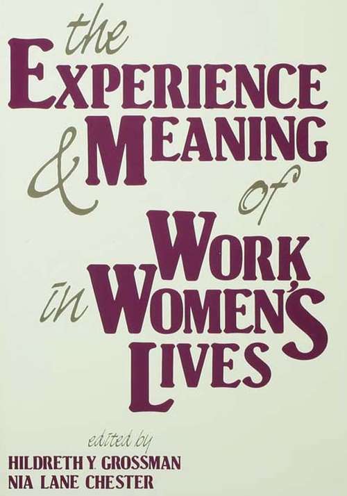 Book cover of The Experience and Meaning of Work in Women's Lives