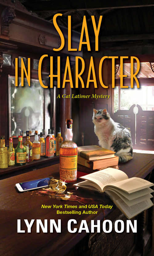 Book cover of Slay in Character (A Cat Latimer Mystery #4)