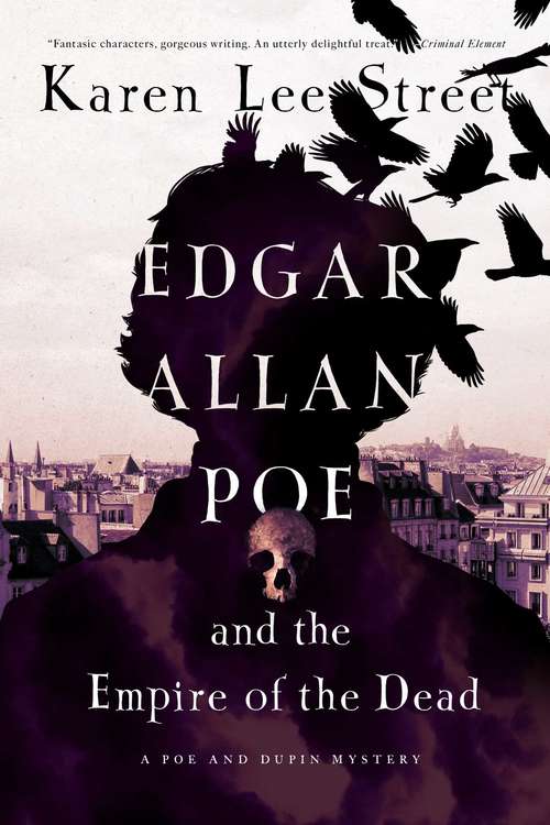 Book cover of Edgar Allan Poe and the Empire of the Dead: A Poe and Dupin Mystery