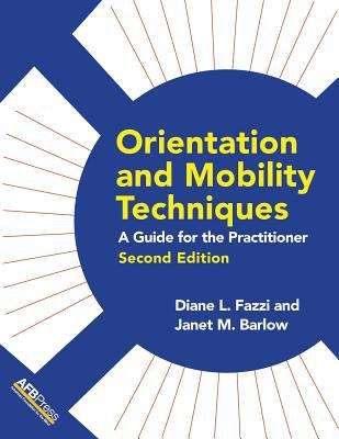 Book cover of Orientation and Mobility Techniques (Second Edition)