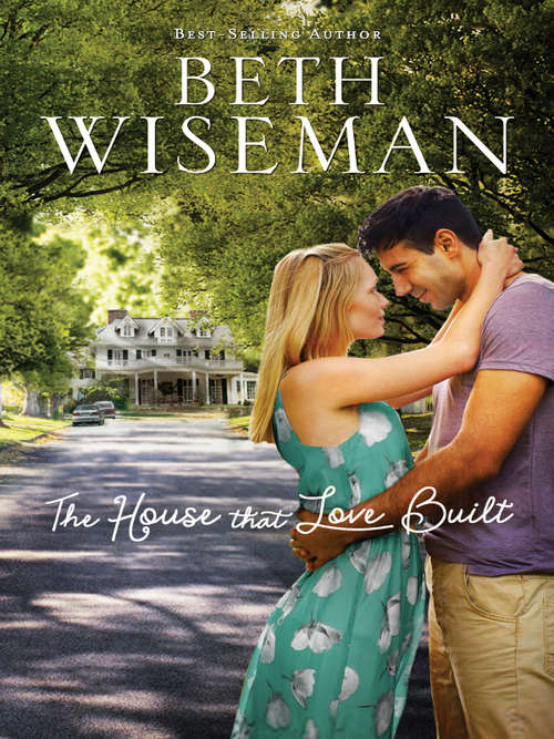 Book cover of The House that Love Built