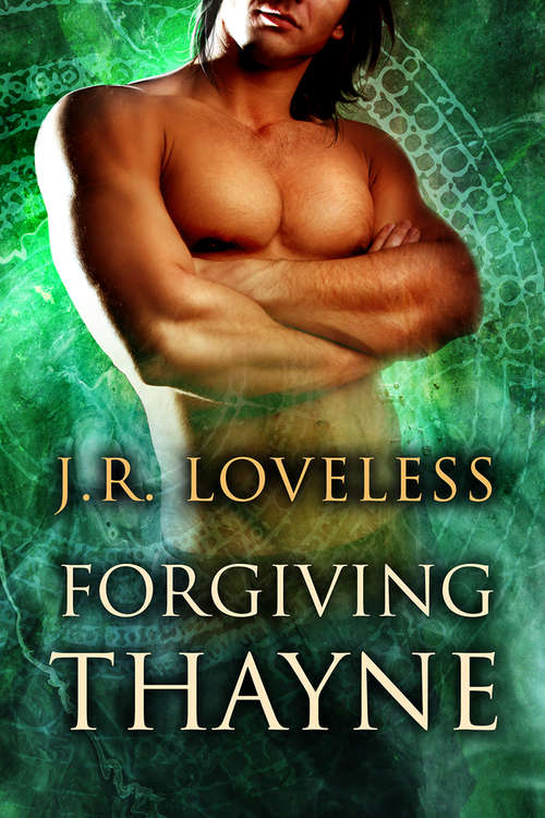 Book cover of Forgiving Thayne (True Mates #2)