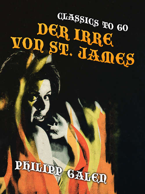 Book cover of Der Irre von St. James: Kriminalroman (Classics To Go)