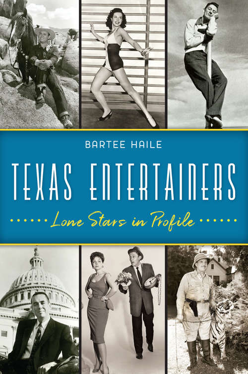 Book cover of Texas Entertainers: Lone Stars in Profile
