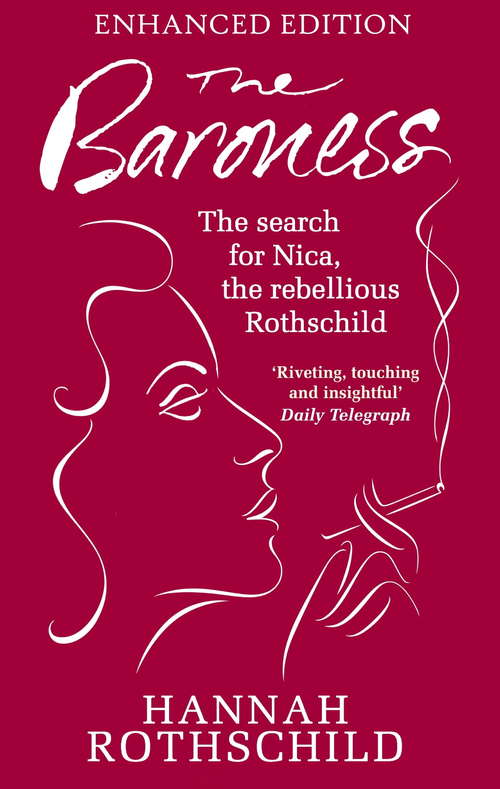 Book cover of The Baroness: The Search for Nica the Rebellious Rothschild