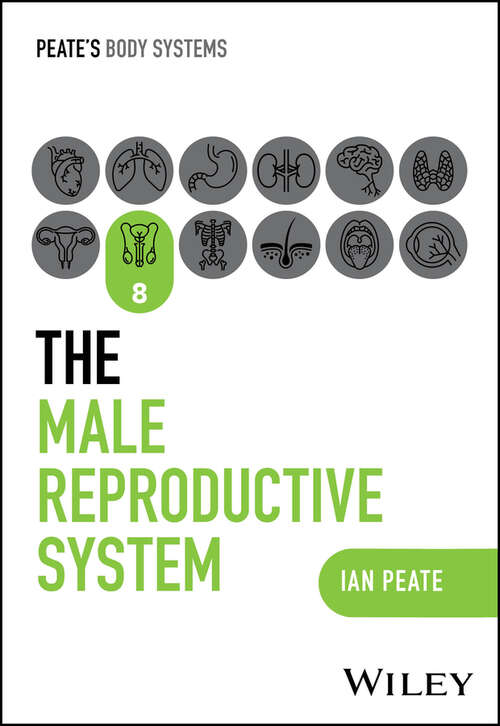 Book cover of The Male Reproductive System (Peate's Body Systems)