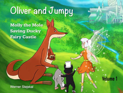 Book cover of Oliver and Jumpy, Volume 1: Bedtime stories for children in illustrated picture book with short stories for early readers. (Oliver and Jumpy #1)