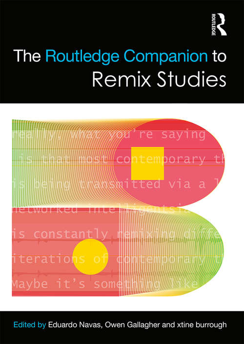 Book cover of The Routledge Companion to Remix Studies (Routledge Media and Cultural Studies Companions)