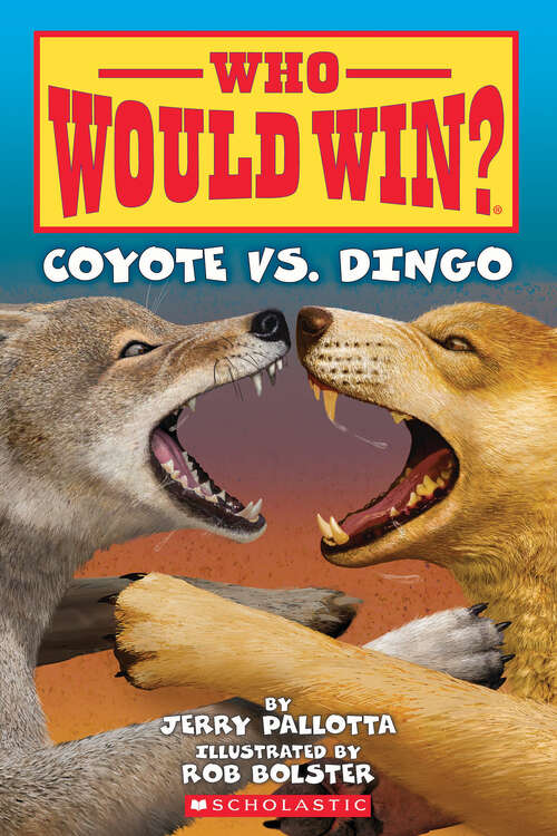 Book cover of Who Would Win?: Coyote vs. Dingo (Who Would Win?)