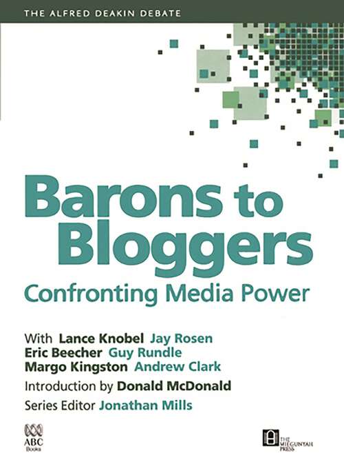 Book cover of Barons To Bloggers: Confronting Media Power