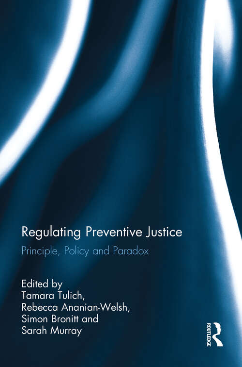 Book cover of Regulating Preventive Justice: Principle, Policy and Paradox