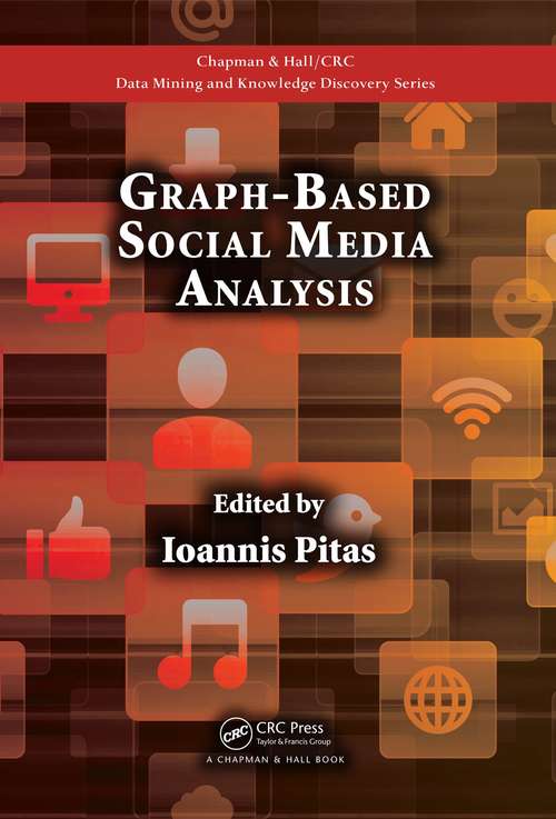 Book cover of Graph-Based Social Media Analysis (Chapman & Hall/CRC Data Mining and Knowledge Discovery Series)