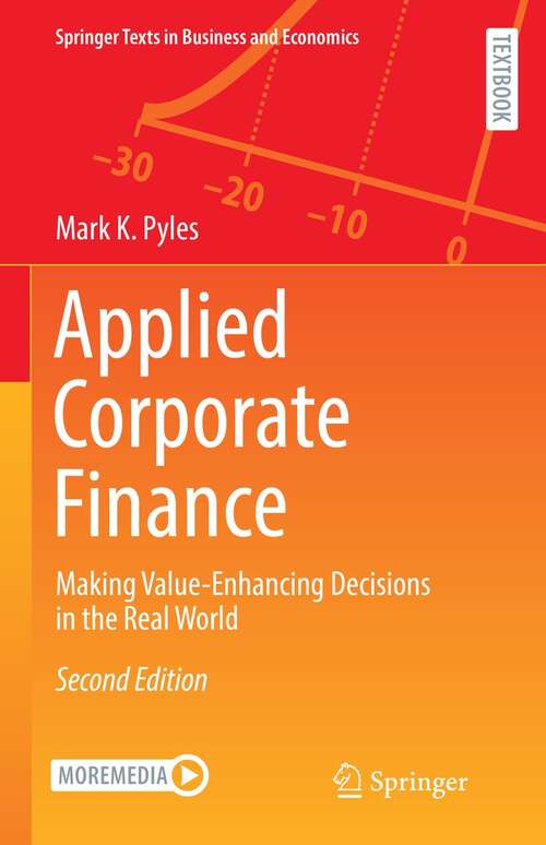 Book cover of Applied Corporate Finance: Making Value-Enhancing Decisions in the Real World (2nd ed. 2021) (Springer Texts in Business and Economics)