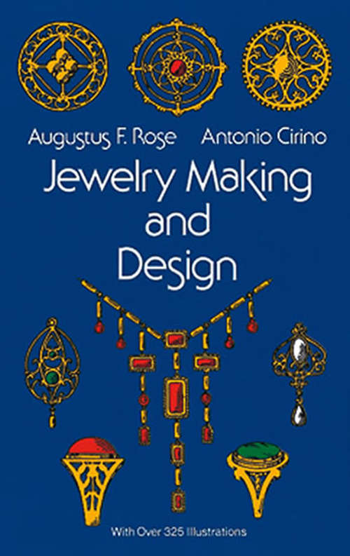 Book cover of Jewelry Making and Design: An Illustrated Text Book For Teachers, Students Of Design, And Craft Workers In Jewelry