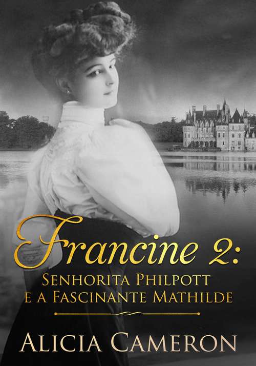 Book cover of Francine 2 - Srta. Philpott e a Fascinante Mathilde
