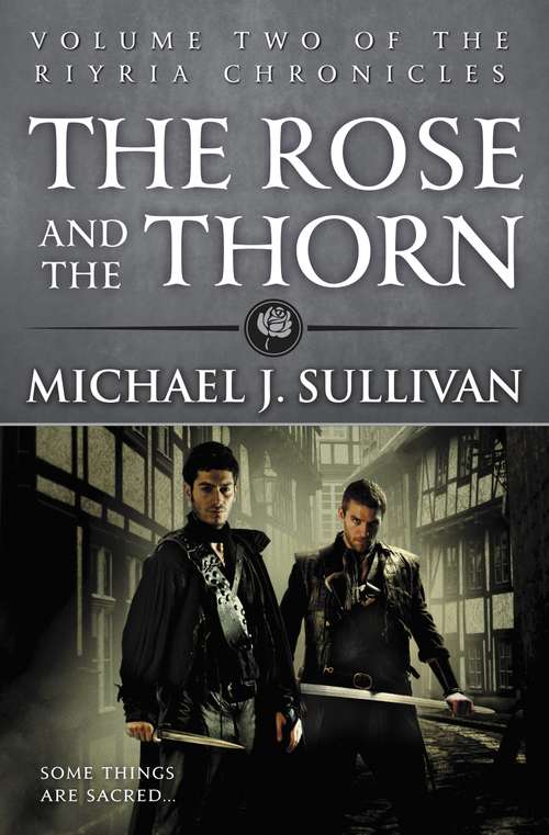 Book cover of The Rose and the Thorn (The Riyria Chronicles #2)