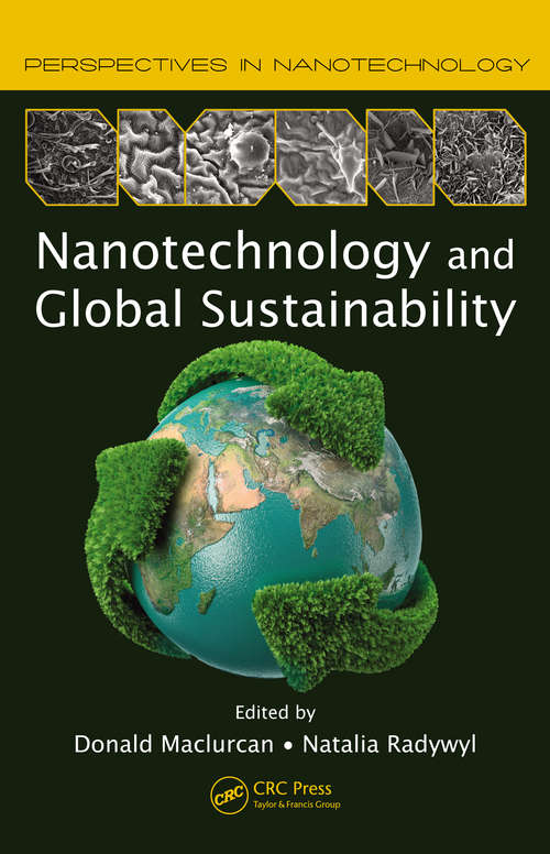 Book cover of Nanotechnology and Global Sustainability (Perspectives in Nanotechnology)