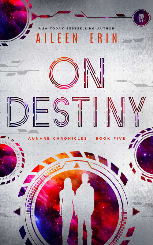 Book cover of On Destiny (Aunare Chronicles #5)