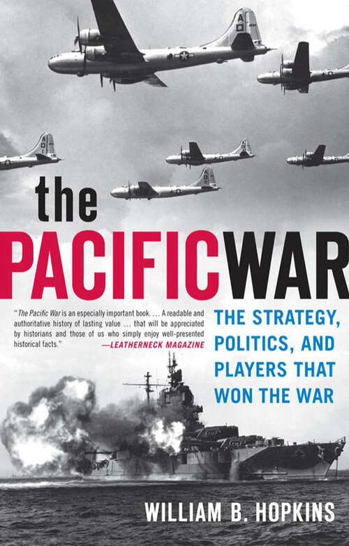 Book cover of The Pacific War: The Strategy, Politics, and Players That Won the War