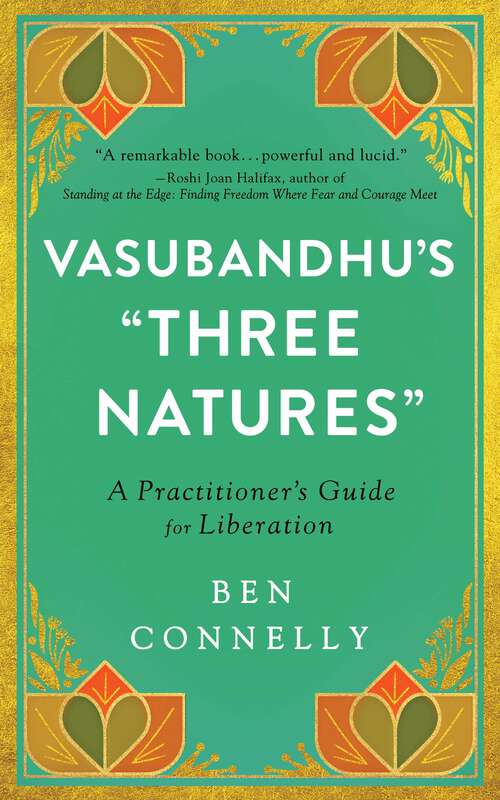 Book cover of Vasubandhu's "Three Natures": A Practitioner's Guide for Liberation