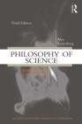 Book cover of Philosophy of Science: A Contemporary Introduction (Third Edition)