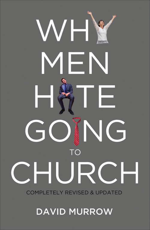 Book cover of Why Men Hate Going to Church