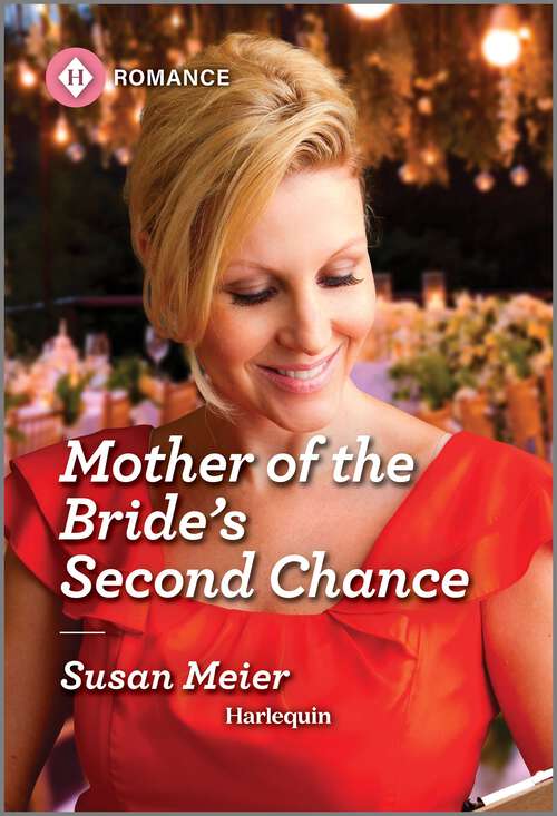 Book cover of Mother of the Bride's Second Chance (Original) (The Bridal Party #2)