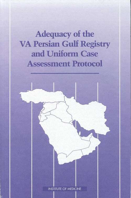 Book cover of Adequacy of the VA Persian Gulf Registry and Uniform Case Assessment Protocol