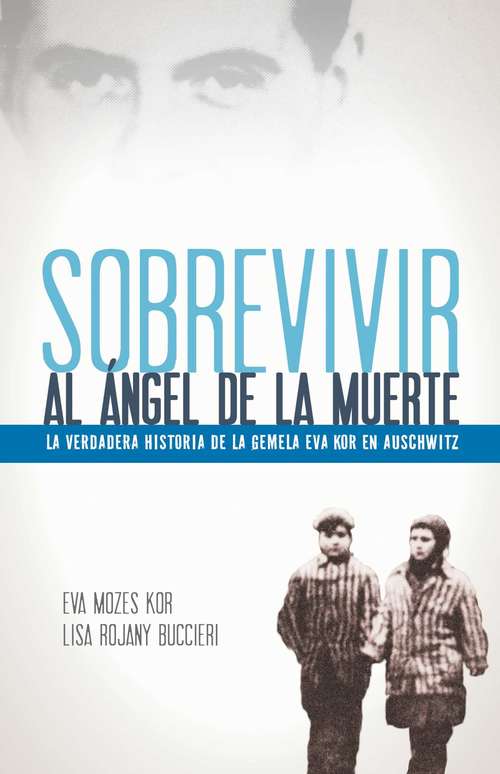 Book cover of Sobrevivir al ángel de la muerte