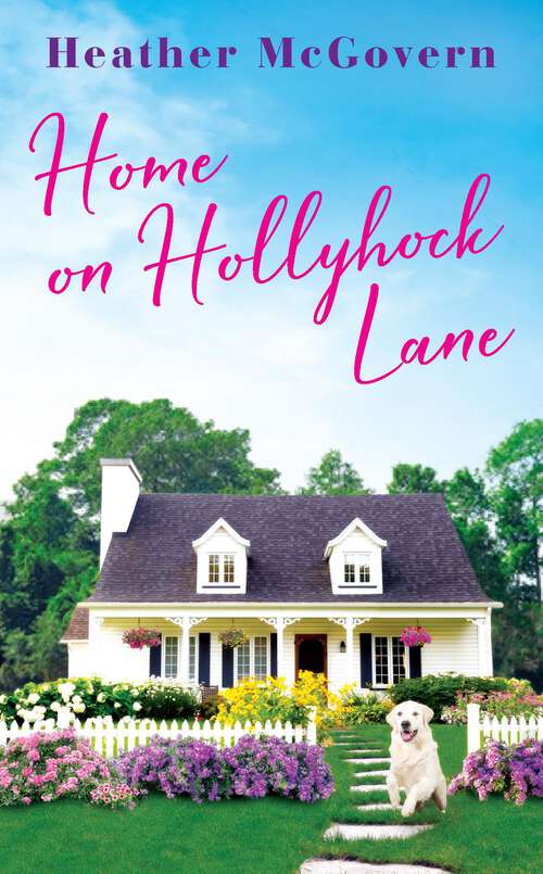 Book cover of Home on Hollyhock Lane (Orchard Inn)