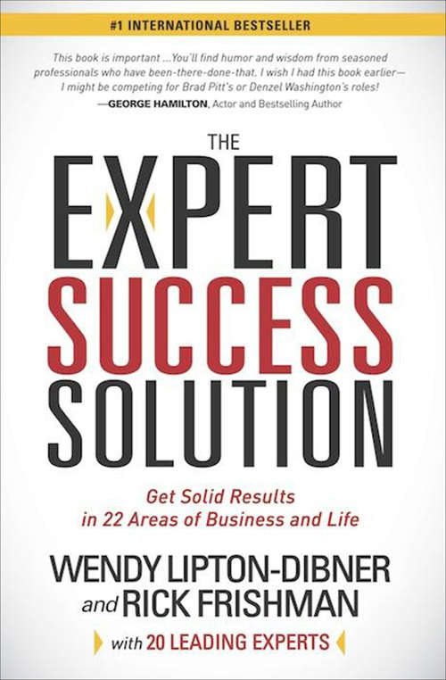 Book cover of The Expert Success Solution: Get Solid Results in 22 Areas of Business and Life