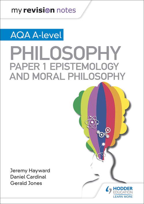 Book cover of My Revision Notes: AQA A-level Philosophy Paper 1 Epistemology and Moral Philosophy (My Revision Notes)
