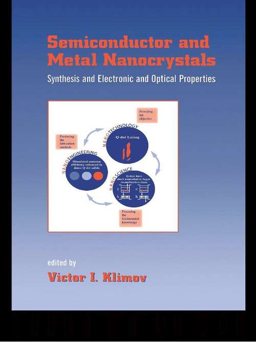 Book cover of Semiconductor and Metal Nanocrystals: Synthesis and Electronic and Optical Properties (Optical Science And Engineering Ser.)