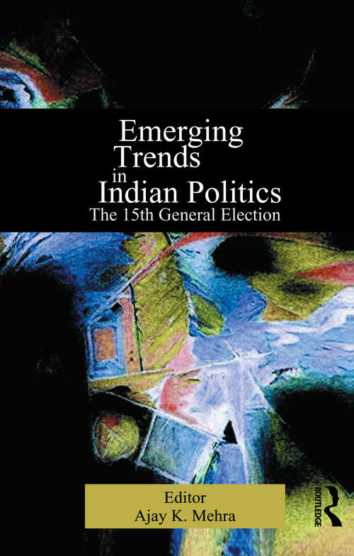 Book cover of Emerging Trends in Indian Politics: The Fifteenth General Election