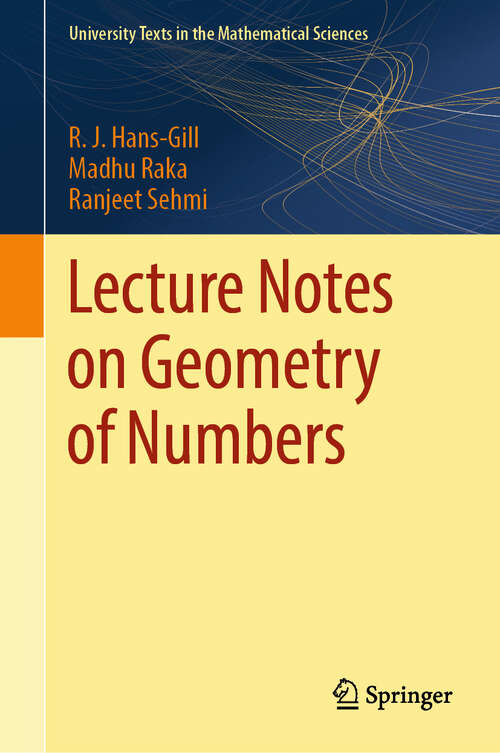 Book cover of Lecture Notes on Geometry of Numbers (2024) (University Texts in the Mathematical Sciences)