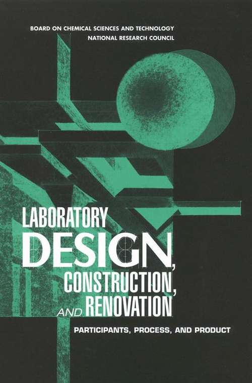 Book cover of Laboratory Design, Construction, and Renovation: Participants, Process, and Product