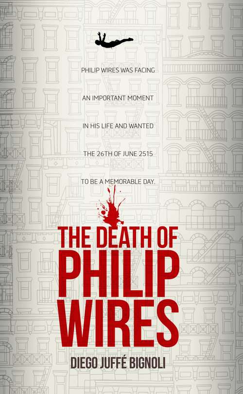 Book cover of The Death of Philip Wires