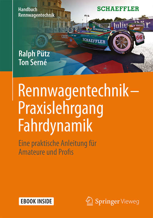 Book cover of Rennwagentechnik - Praxislehrgang Fahrdynamik: Eine praktische Anleitung für Amateure und Profis (1. Aufl. 2017) (Handbuch Rennwagentechnik)