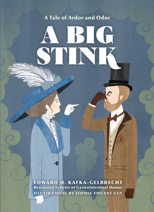 Book cover of A Big Stink: A Tale of Ardor and Odor