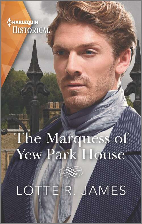 Book cover of The Marquess of Yew Park House (Gentlemen of Mystery)