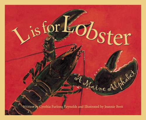 Book cover of L Is for Lobster: A Maine Alphabet