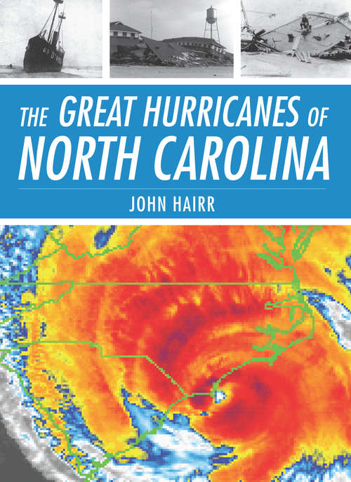 Book cover of Great Hurricanes of North Carolina, The