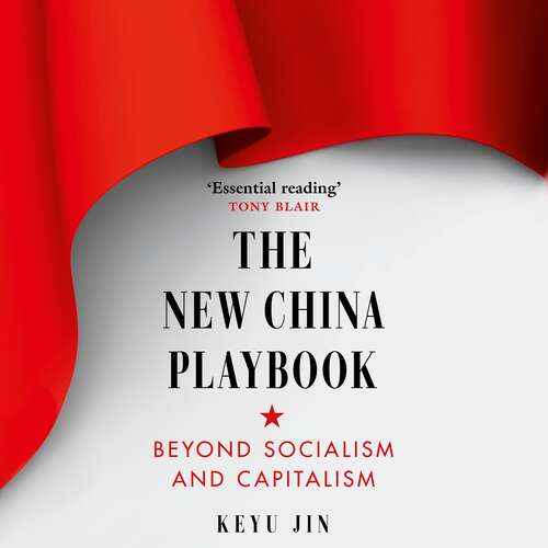 Book cover of The New China Playbook: Beyond Socialism and Capitalism