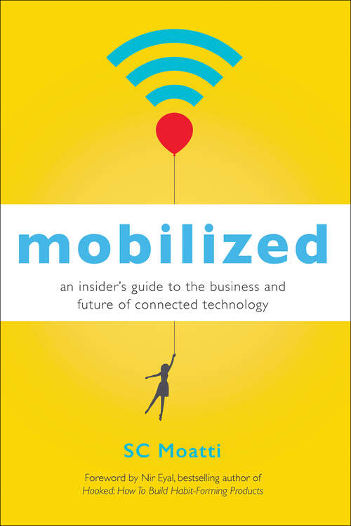 Book cover of Mobilized: An Insider’s Guide to the Business and Future of Connected Technology