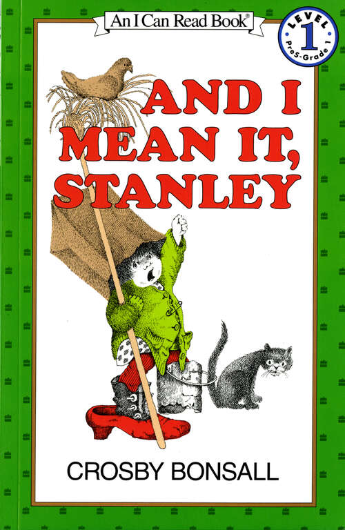 Book cover of And I Mean It, Stanley (I Can Read Level 1)