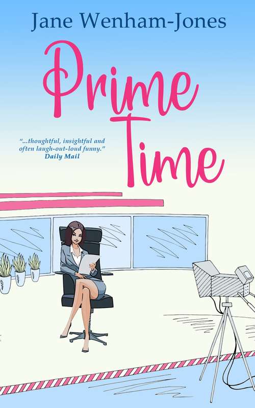 Book cover of Prime Time: A feel-good rom-com from the author of The Big Five O (Jane Wenham-jones Ser.)