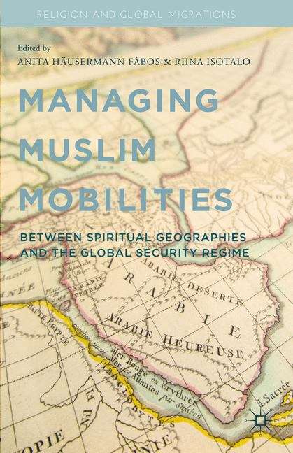 Book cover of Managing Muslim Mobilities