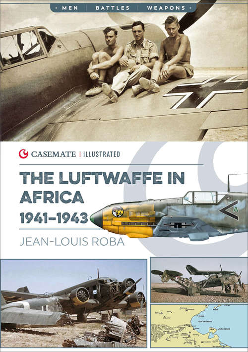 Book cover of Luftwaffe in Africa, 1941–1943 (Casemate Illustrated: Cis0015)