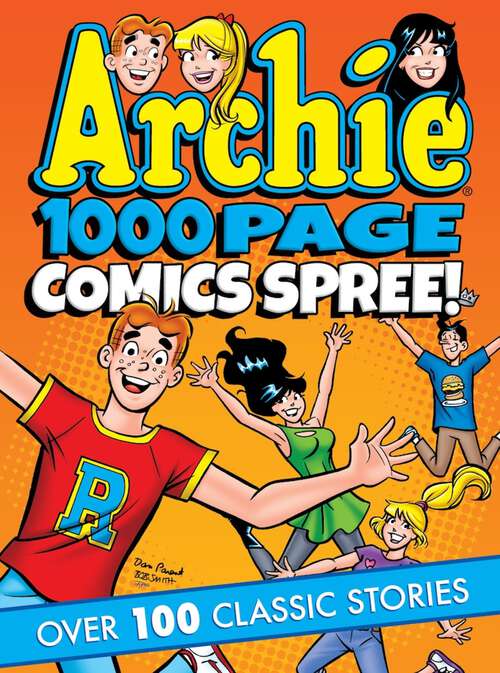 Book cover of Archie 1000 Page Comics Spree (Archie 1000 Page Comics #14)