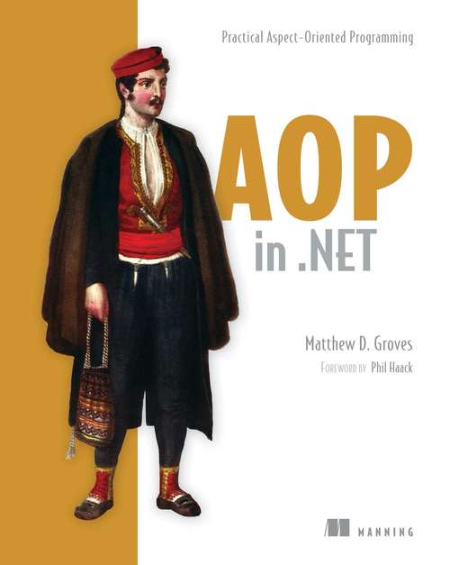 Book cover of AOP in .NET: Practical Aspect-Oriented Programming